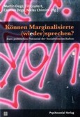 K&ouml;nnen Marginalisierte (wieder)sprechen?
