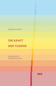 Die Kraft der Tugend
