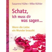 Schatz, ich muss dir was sagen...