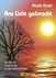 Ans Licht gebracht