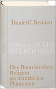 Den Bann brechen. Religion als natürliches Phänomen