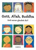 Gott, Allah, Buddha