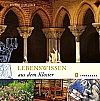 Lebenswissen aus dem Kloster