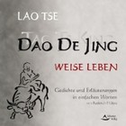 Dao De Jing / Tao Te King - Weise Leben