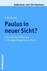Paulus in neuer Sicht?