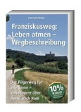 Leben atmen, Wegbeschreibung