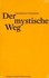 Der mystische Weg