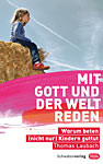 Mit Gott und der Welt reden