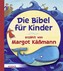 Die Bibel für Kinder