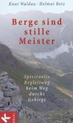 Berge sind stille Meister