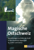Magische Ostschweiz