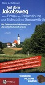 Auf dem Jakobsweg von Prag über Regensburg und Eichstätt bis Donauwörth