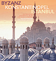 Byzanz - Konstantinopel -  Istanbul