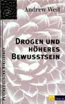 Drogen und h&ouml;heres Bewusstsein