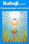Babaji spricht, Prophezeiungen und Lehren