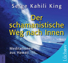 Der schamanistische Weg nach Innen, 1 Audio-CD