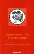 Schamanentum und Zaubermärchen