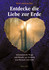 Entdecke die Liebe zur Erde