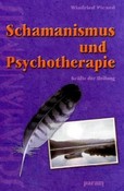 Schamanismus und Psychotherapie