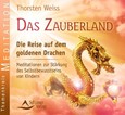 Das Zauberland - Die Reise auf dem goldenen Drachen, 1 Audio-CD
