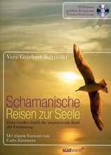 Schamanische Reisen zur Seele, m. 1 Audio-CD