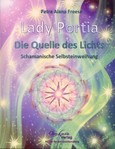 Lady Portia, Die Quelle des Lichts