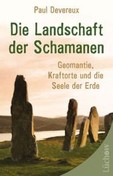 Die Landschaft der Schamanen