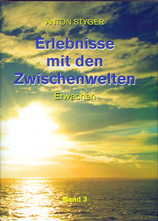 Erlebnisse mit den Zwischenwelten 3, Erwachen