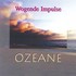 Wogende Impulse - Ozeane Audio CD
