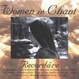 Women in Chant - Recordare Audio CD