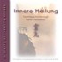 Innere Heilung Audio CD