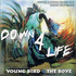 Down 4 Life Audio CD