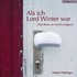 Als ich Lord Winter war Audio CD