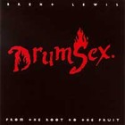 Drumsex - From the Root to the Fruit Audio CD