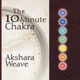 The 10 Minute Chakra Audio CD