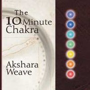 The 10 Minute Chakra Audio CD