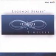 Timeless - Legend Series Audio CD