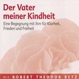 Der Vater meiner Kindheit - Meditations-CD