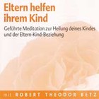 Eltern helfen ihrem Kind - Meditations-CD