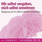 Mir selbst vergeben, mich selbst annehmen - Meditations-CD