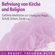 Befreiung von Kirche und Religion - Meditations-CD