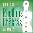 Rhythms of the Chakras, Vol. 2 Audio CD
