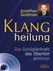 Klangheilung  (Buch & CD) Audio CD