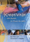 Kreativität - Die Kunst im Fluss zu sein* DVD