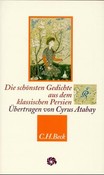 Die sch&ouml;nsten Gedichte aus dem klassischen Persien
