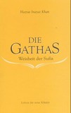 Die Gathas - Lehren für seine Schüler