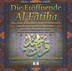 Die Eröffnende - Al Fatiha, 1 Audio-CD