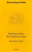 Das innere Leben - Der Zweck des Lebens
