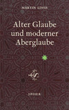 Alter Glaube und moderner Aberglaube