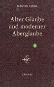 Alter Glaube und moderner Aberglaube